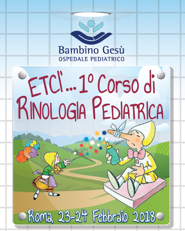 ETCI' - 1° Corso di Rinologia Pediatrica